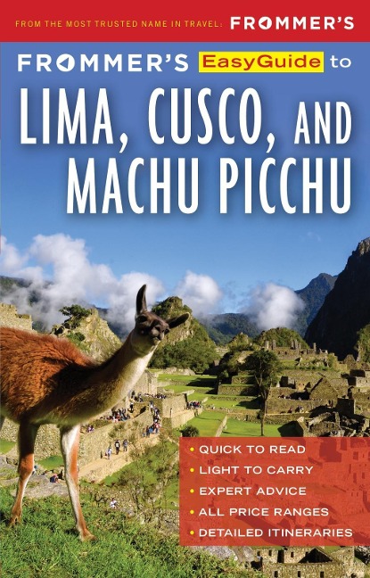 Frommer's EasyGuide to Lima, Cusco and Machu Picchu - Gill Nicholas