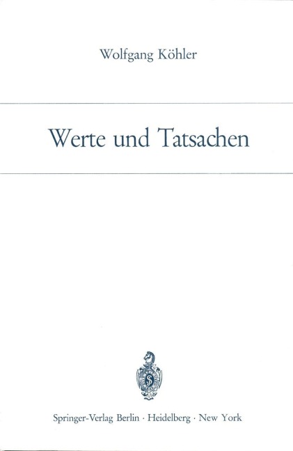 Werte und Tatsachen - Wolfgang Köhler