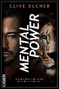 Cover-Bild zum Titel 'Mental Power' von 'Clive Bucher'