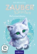 Cover-Bild zum Titel 'Zauberkätzchen - Ballerinaträume' von 'Sue Bentley'