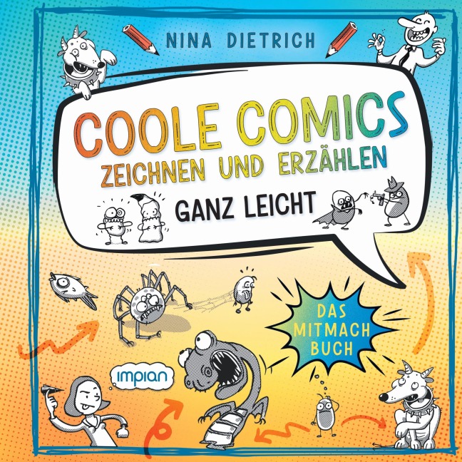 Coole Comics zeichnen und erzählen ganz leicht - Nina Dietrich