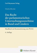 Cover-Bild zum Titel 'Das Recht der parlamentarischen Untersuchungsausschüsse in Bund und Ländern' von 'Paul Glauben, Lars Brocker'