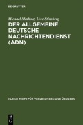 Cover-Bild zum Titel 'Der Allgemeine Deutsche Nachrichtendienst (ADN)' von 'Uwe Stirnberg, Michael Minholz'