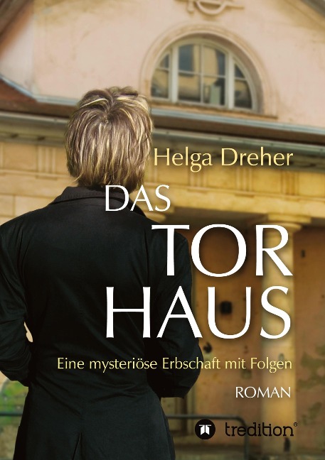Das Torhaus - Helga Dreher