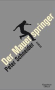Cover-Bild zum Titel 'Der Mauerspringer' von 'Peter Schneider'