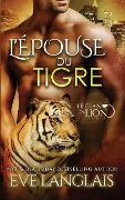 Cover-Bild zum Titel 'L'Épouse du Tigre' von 'Eve Langlais'