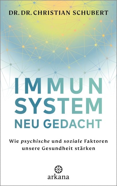 Immunsystem neu gedacht - Christian Schubert
