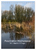 Faszination Hochwasser - Urdenbacher Kämpe (Tischkalender 2025 DIN A5 hoch), CALVENDO Monatskalender - Renate Grobelny