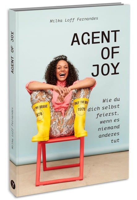 Agent of Joy - Milka Loff Fernandes
