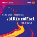 Volker Kriegel-Mainz Studio Recordings - Volker/Kampe Kriegel