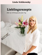 Cover-Bild zum Titel 'Lieblingsrezepte' von 'Linda Schikowsky'