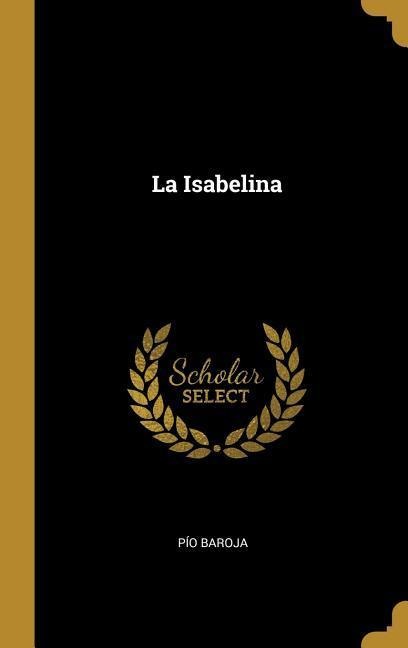 La Isabelina - Pío Baroja