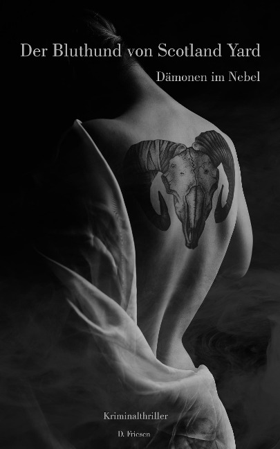 Der Bluthund von Scotland Yard - D. Friesen
