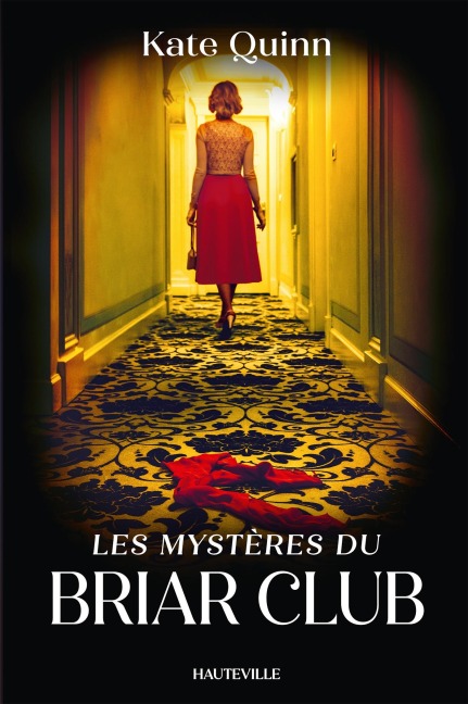 Les Mystères du Briar Club - Kate Quinn