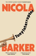 Cover-Bild zum Titel 'TonyInterruptor' von 'Nicola Barker'