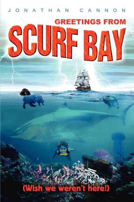 Greetings from Scurf Bay - Jonathan Cannon