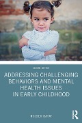 Cover-Bild zum Titel 'Addressing Challenging Behaviors and Mental Health Issues in Early Childhood' von 'Mojdeh Bayat'