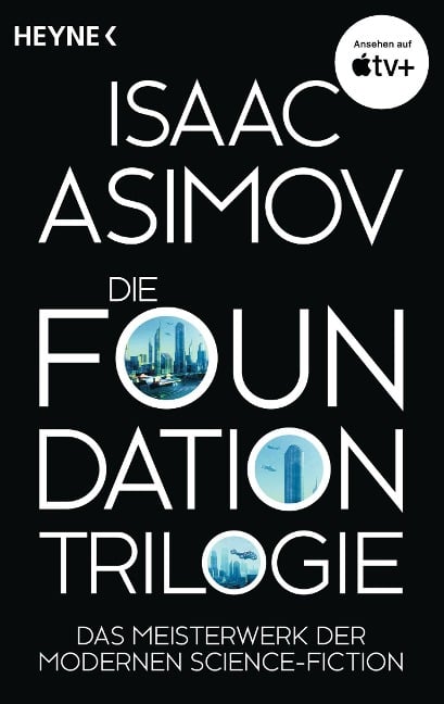 Die Foundation-Trilogie - Isaac Asimov