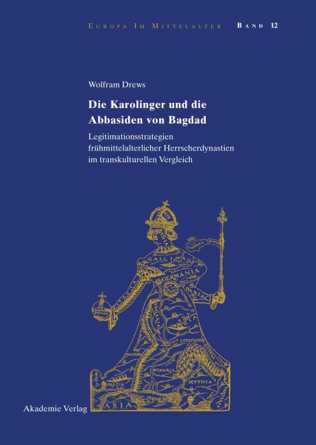 Die Karolinger und die Abbasiden von Bagdad - Wolfram Drews