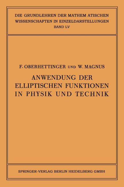 Anwendung der Elliptischen Funktionen in Physik und Technik - Wilhelm Magnus, Fritz Oberhettinger