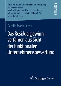 Das Residualgewinnverfahren aus Sicht der funktionalen Unternehmensbewertung - Carolin Maria Lohse