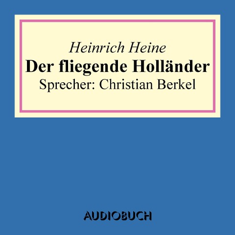 Der Fliegende Holländer - Heinrich Heine