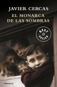 Cover-Bild zum Titel 'El monarca de las sombras' von 'Javier Cercas'