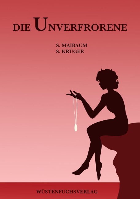 Die Unverfrorene - Sophie Maibaum, Sofie Krüger