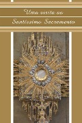 Cover-Bild zum Titel 'Uma visita ao Santíssimo Sacramento' von 'Comunidade Canção Nova'