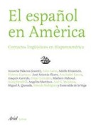 Cover-Bild zum Titel 'El español en América : contactos lingüísticos en Hispanoamérica' von 'Azucena Palacios Alcaine'