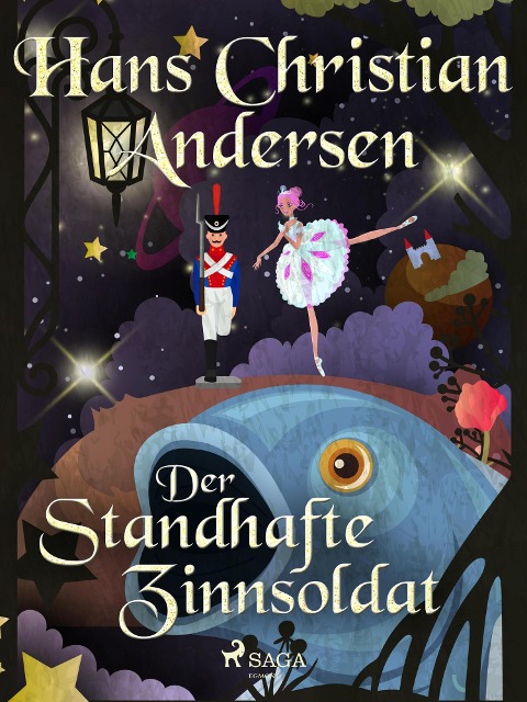 Der standhafte Zinnsoldat - Hans Christian Andersen