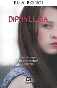 Cover-Bild zum Titel 'Diphylleia. Solo l'Amore Può Distruggere l'Omofobia' von 'Elia Bonci'