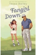 Cover-Bild zum Titel 'Fangirl Down' von 'Tessa Bailey'