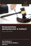 Cover-Bild zum Titel 'Orzecznictwo dentystyczne w Indiach' von 'Sai Krishna P., Vamsi Krishna Reddy L., Shiva P.'
