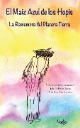 Cover-Bild zum Titel 'El Maiz Azul De Los Hopis: La Resiembra del Planeta Tierra' von 'Nadja'