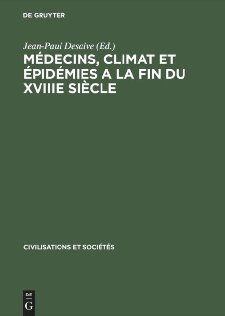 Médecins, climat et épidémies a la fin du XVIIIe siècle - 