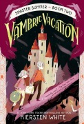 Cover-Bild zum Titel 'Vampiric Vacation' von 'Kiersten White'