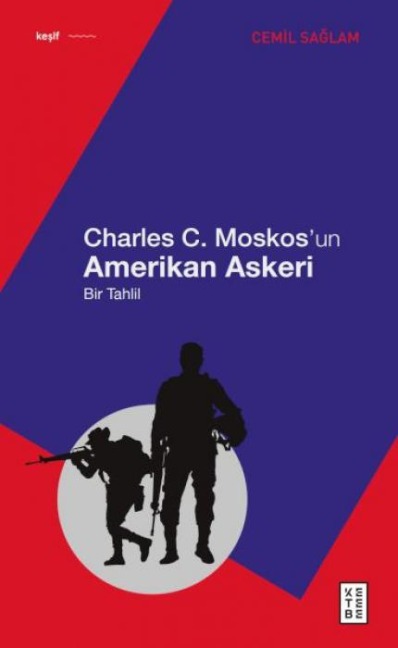Charles C. Moskosun Amerikan Askeri - Cemil Saglam