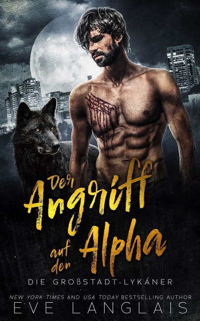 Der Angriff auf den Alpha (Die Großstadt-Lykaner, #1) - Eve Langlais