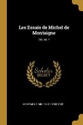 Cover-Bild zum Titel 'Les Essais de Michel de Montaigne; Volume 4' von ''