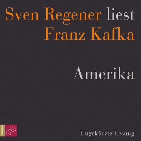 Amerika - Sven Regener liest Franz Kafka - Franz Kafka
