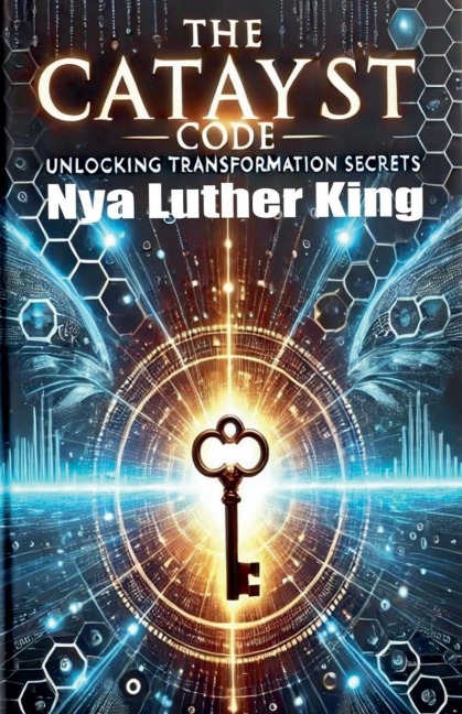 The Catalyst Code - Nya Luther King
