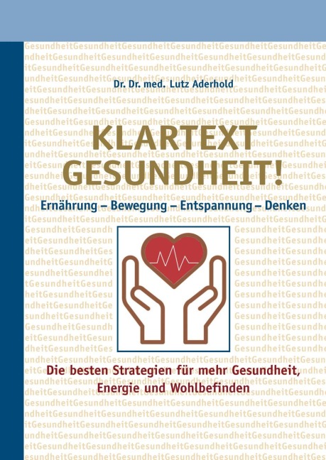 Klartext Gesundheit! - Lutz Aderhold