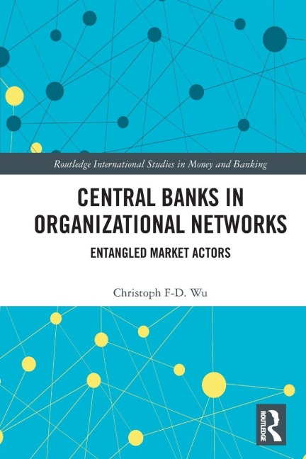 Central Banks in Organizational Networks - Christoph F-D. Wu
