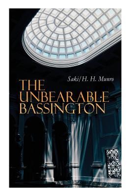 The Unbearable Bassington - H H Munro Saki