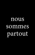Cover-Bild zum Titel 'Nous sommes partout' von 'Nous sommes partout'