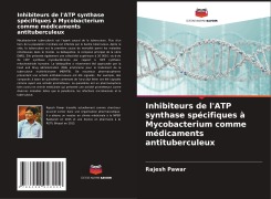 Cover-Bild zum Titel 'Inhibiteurs de l'ATP synthase spécifiques à Mycobacterium comme médicaments antituberculeux' von 'Rajesh Pawar'