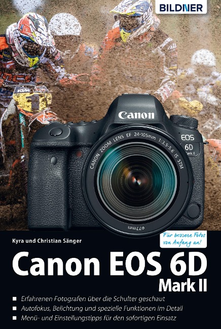 Canon EOS 6D Mark II - Das umfangreiche Praxisbuch - Kyra Sänger, Christian Sänger