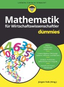 Cover-Bild zum Titel 'Mathematik für Wirtschaftswissenschaftler für Dummies' von 'Timm Sigg, Jürgen Faik'