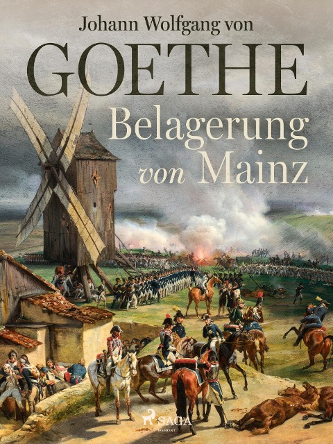 Belagerung von Mainz - Johann Wolfgang von Goethe